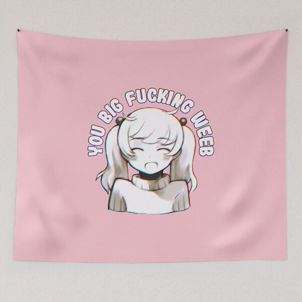 Item preview, You Big Weeb Aesthetic Waifu designed and sold by therealsadpanda.