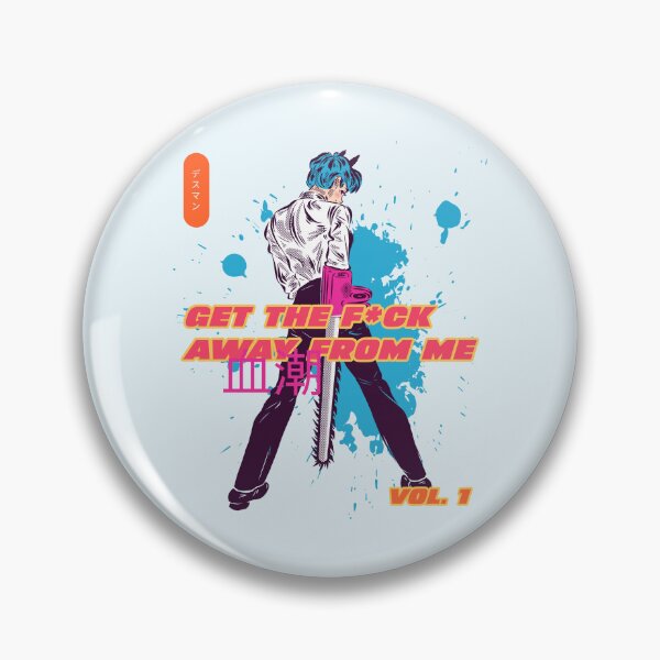 Item preview, GET THE F*CK  AWAY FROM ME designed and sold by AladdinMktgs.