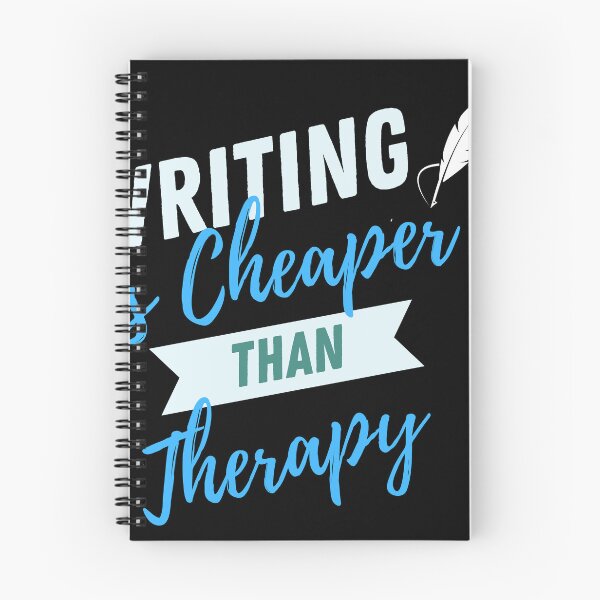 Item preview, Writing is cheaper than therapy designed and sold by writersstyle.