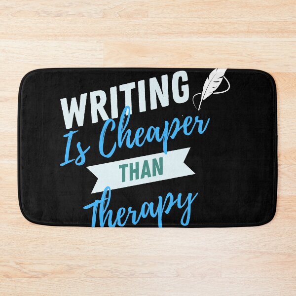 Item preview, Writing is cheaper than therapy designed and sold by writersstyle.