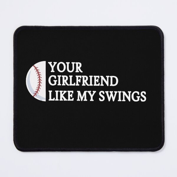 Item preview, your girlfriend likes my swing designed and sold by artzaka.