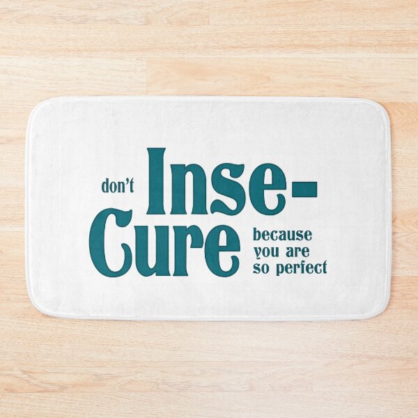 Item preview, Dont Insecure designed and sold by rubbytipsy.