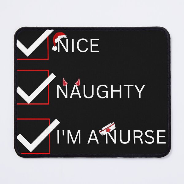 Item preview, Nice, Naughty, I am a Nurse T-Shirt designed and sold by MerryHillStudio.
