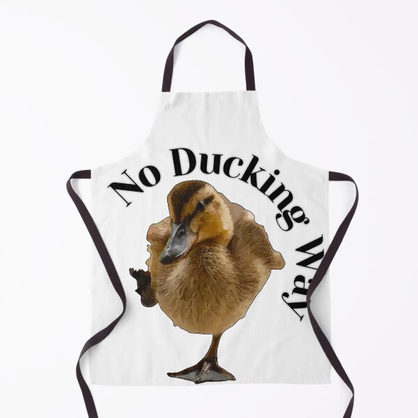 Item preview, No Ducking Way designed and sold by katiebca2.