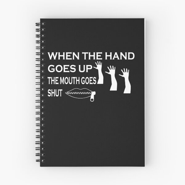 Item preview, when the hand goes up the mouth goes shut designed and sold by artzaka.