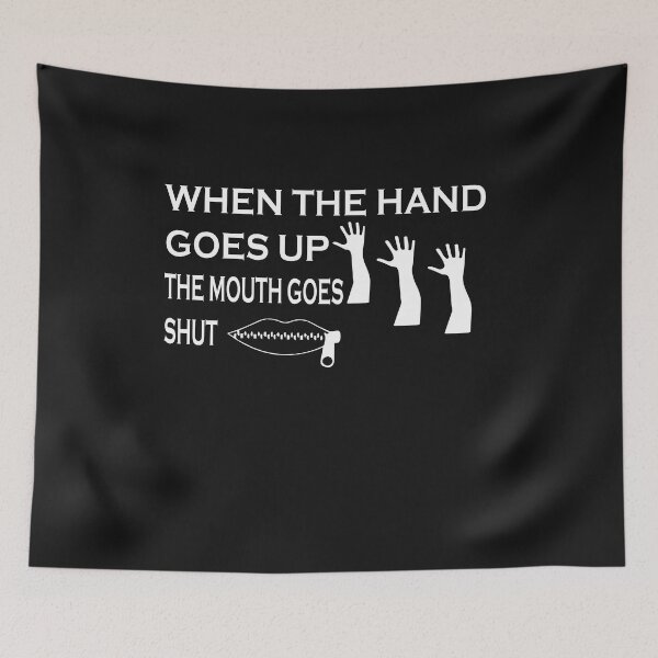 Item preview, when the hand goes up the mouth goes shut designed and sold by artzaka.