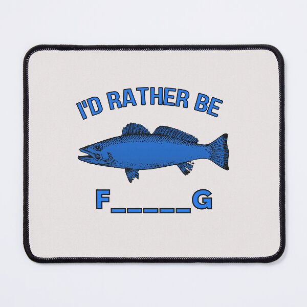 Item preview, I'd rather be fishing designed and sold by LewisRichie.