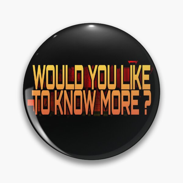 Item preview, WOULD YOU LIKE TO KNOW MORE? designed and sold by Association AREMIS DEFENSE FORCE.