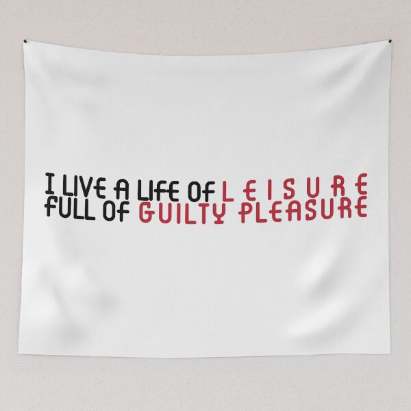 Item preview, i live a life of leisure - full of guilty pleasure designed and sold by shirasilver.