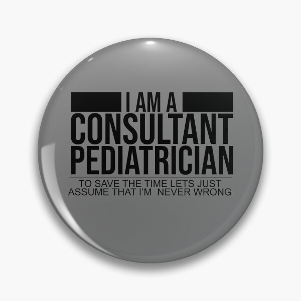 Item preview, Funny consultant pediatrician designed and sold by clinical-merch.
