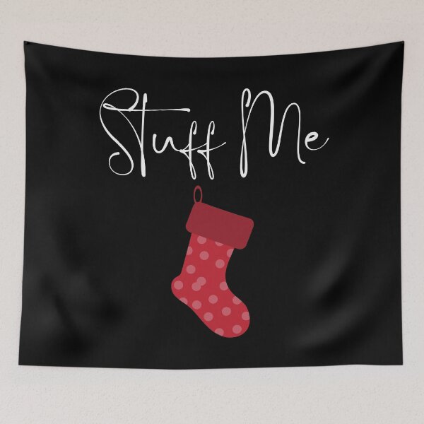 Item preview, Christmas Humor. Rude, Offensive, Inappropriate Christmas Card. Stuff Me, Christmas Stocking designed and sold by That Cheeky Tee.