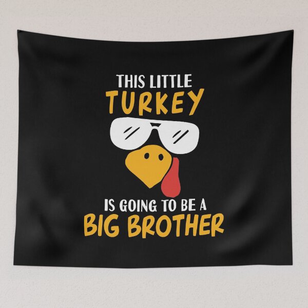 Item preview, Little Turkey Going To Be Big Brother Thanksgiving Pregnancy Gift designed and sold by TMelonShop.