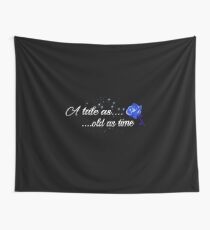A Tale As Old As Time Wall Tapestry