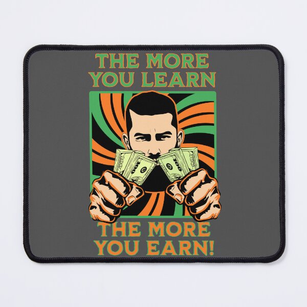 Item preview, Motivational Quote The More You Earn Men Women designed and sold by JG0024.