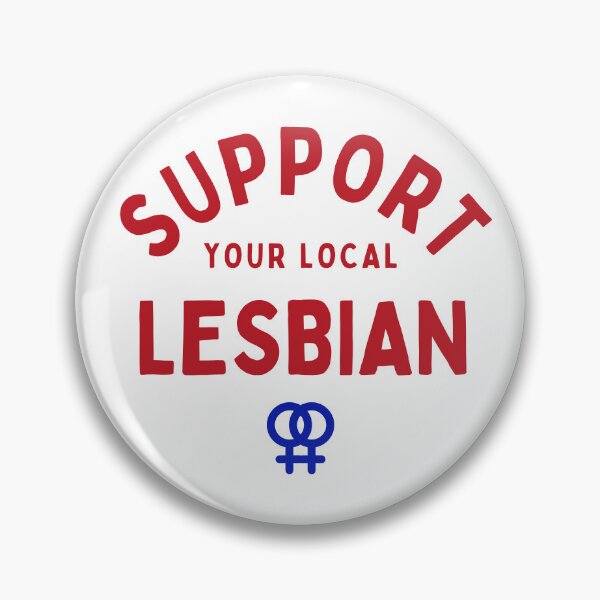 Item preview, Support Your Local Lesbian - Lesbian Quote designed and sold by N44Prints.
