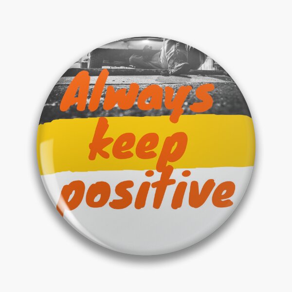 Item preview, Always keep positive designed and sold by LOUCAS6.