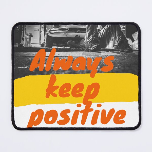 Item preview, Always keep positive designed and sold by LOUCAS6.