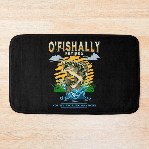 Item preview, O'fishally Retired Bass Fishing Not My Problem Anymore Fisherman Men Women designed and sold by JG0024.