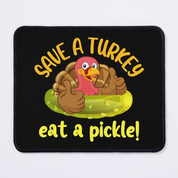 Item preview, Save a turkey eat a pickle - funny Thanksgiving designed and sold by EvergreenWhimsy.