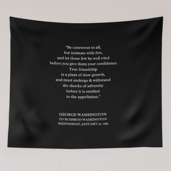 Item preview, BE COURTEOUS TO ALL, BUT INTIMATE WITH FEW, AND LET THOSE BE WELL TRIED BEFORE YOU GIVE THEM YOUR CONFIDENCE designed and sold by PatriotQuotes.