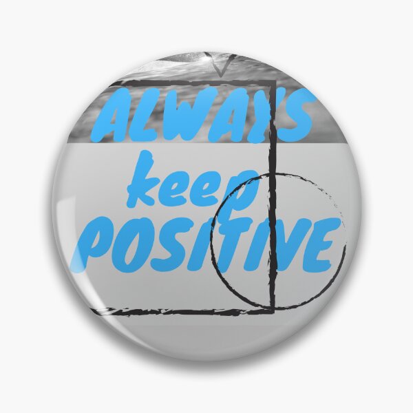 Item preview, Always keep positive designed and sold by LOUCAS6.