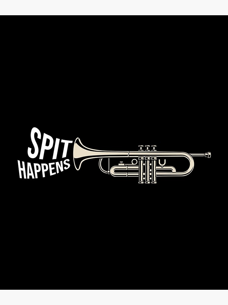 "Spit Happens Trumpet Gift Instrument Trumpeter Greeting Card" Sticker