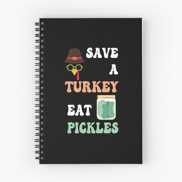 Item preview, Save A Turkey Eat Pickles for Thanksgiving Day designed and sold by smailjr.