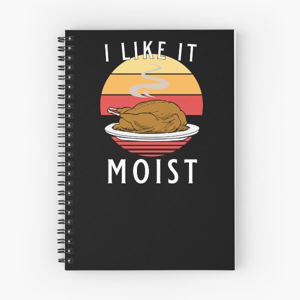 Item preview, I Like It Moist Funny Thanksgiving Men Women designed and sold by JG0024.