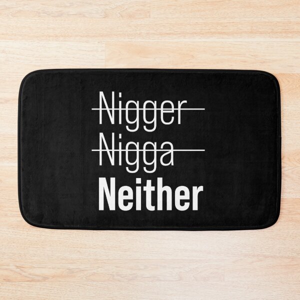 Item preview, Not nigger Not nigga Neither23 designed and sold by riddiolsh.