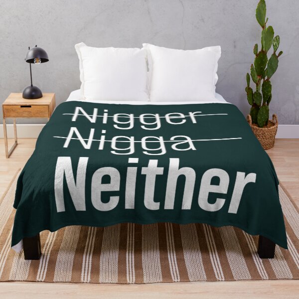Item preview, Not nigger Not nigga Neither23 designed and sold by riddiolsh.