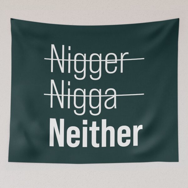 Item preview, Not nigger Not nigga Neither23 designed and sold by riddiolsh.