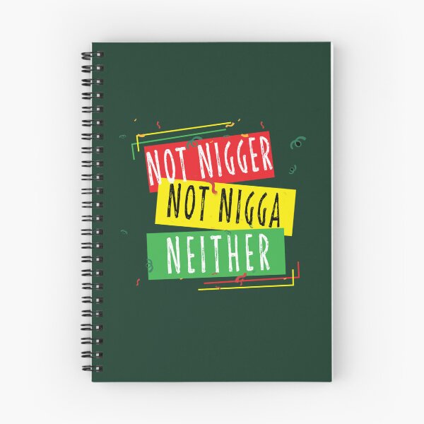Item preview, not nigger not nigga neither71 designed and sold by riddiolsh.
