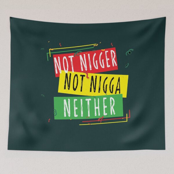 Item preview, not nigger not nigga neither71 designed and sold by riddiolsh.