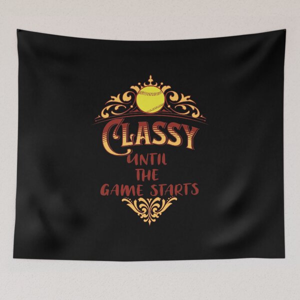 Item preview, Classy Until The Game Starts designed and sold by Batty4Boba.