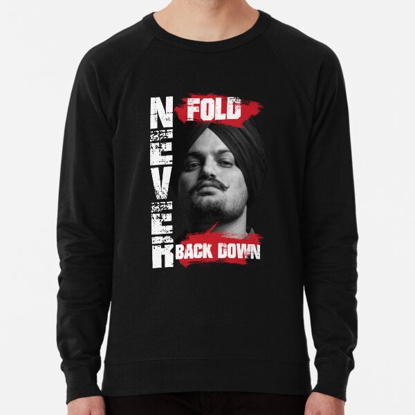 Never Fold Never Back Down Sidhu Moosewala Lightweight Sweatshirt