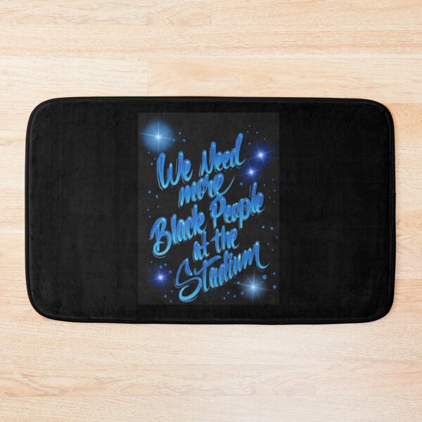 Item preview, we need more black people at the stadium132 designed and sold by riddiolsh.