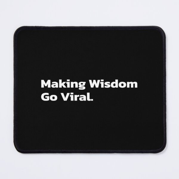 Item preview, Making Wisdom Go Viral. designed and sold by Quote a Passage.