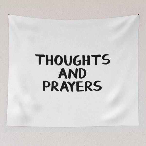 Item preview, Thoughts and prayers designed and sold by allthetees.