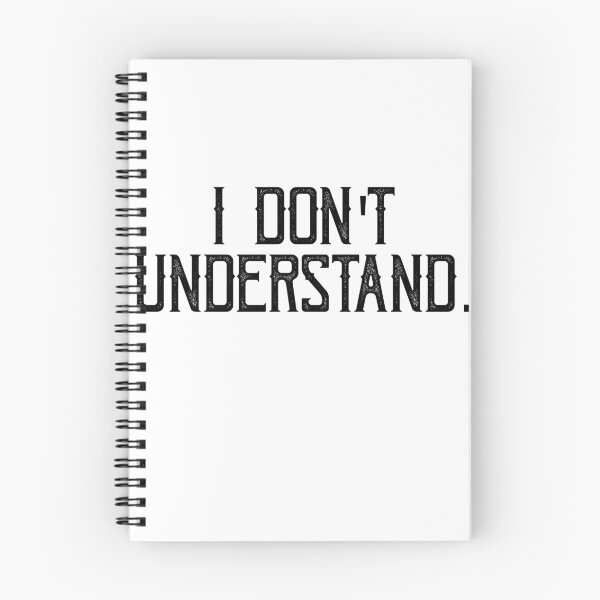 Item preview, I Don't Understand designed and sold by Exemplary.