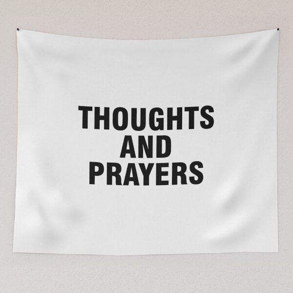 Item preview, Thoughts and prayers designed and sold by allthetees.
