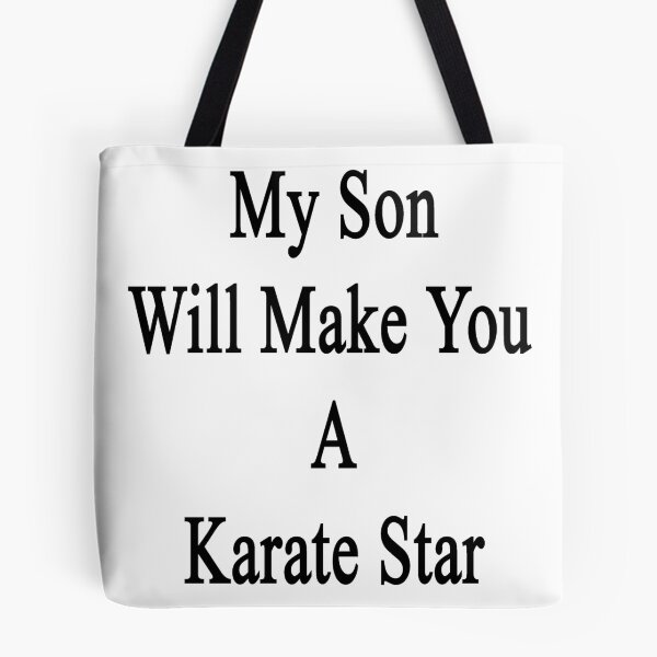 Item preview, My Son Will Make You A Karate Star  designed and sold by supernova23.