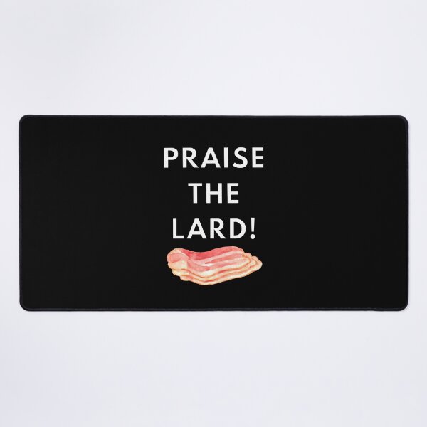 Item preview, Praise the Lard designed and sold by BaconLovers.