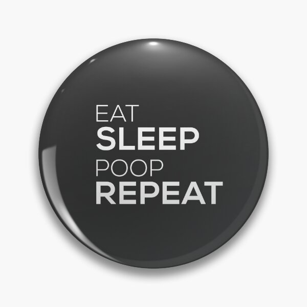 Item preview, Eat sleep poop repeat designed and sold by graveitchy.