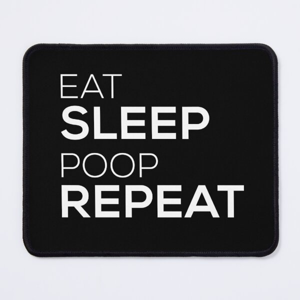 Item preview, Eat sleep poop repeat designed and sold by graveitchy.