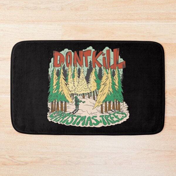 Item preview, Don’t Kill Christmas Trees designed and sold by BeansHotTees.