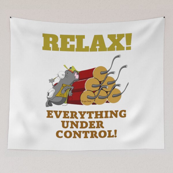 Item preview, RELAX! Everything Under Control! designed and sold by CSJ7.