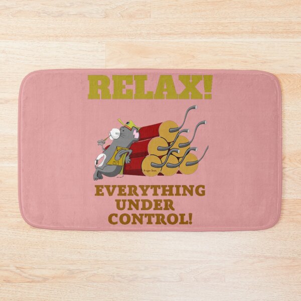 Item preview, RELAX! Everything Under Control! designed and sold by CSJ7.