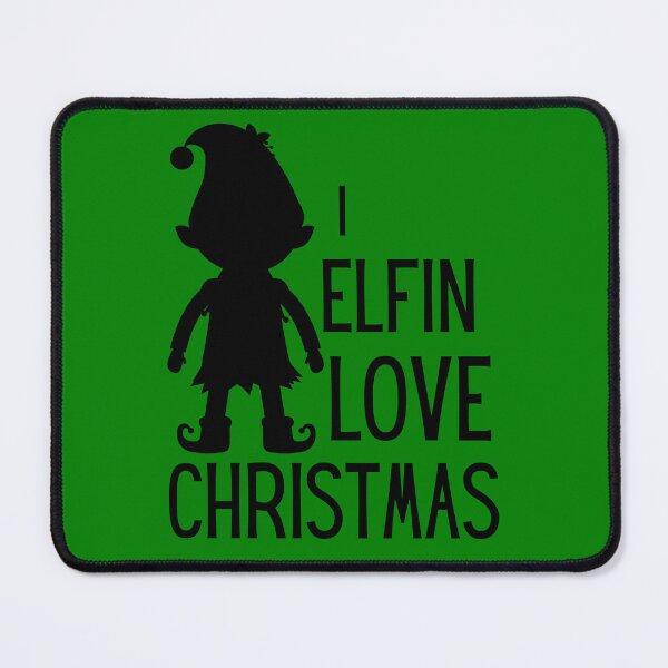 Item preview, I Elfin Love Christmas Elf designed and sold by PlethoraPrints.
