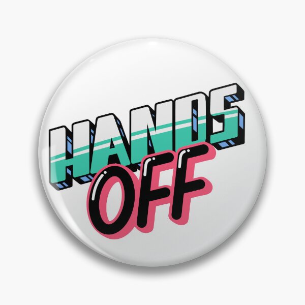 Item preview, Hands off! No touching designed and sold by 80sKidd.