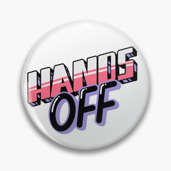Item preview, Hands off! No touching designed and sold by 80sKidd.
